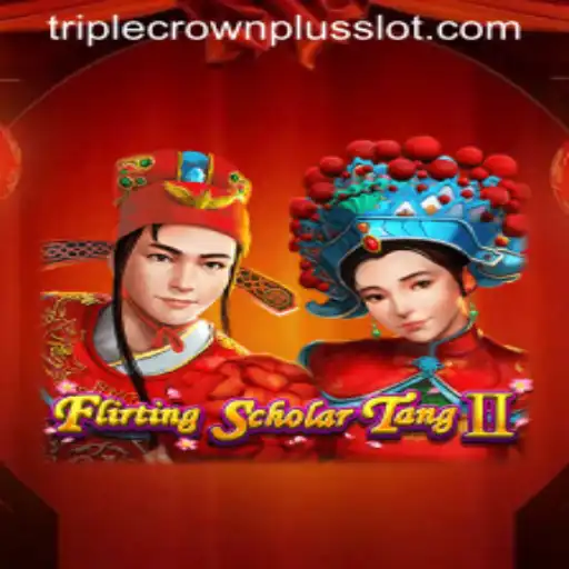 Flirting Scholar Tang II: Unraveling the Charm of Triple Crown Plus