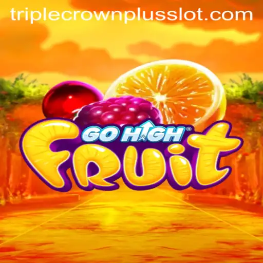GoHighFruit: Unveiling the Exciting World of TripleCrownPlus