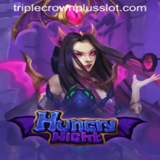 Unleashing Fun with HungryNight: A Dive into the Enchanting World of TripleCrownPlus