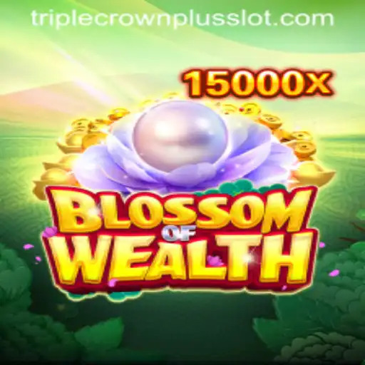 Blossom of Wealth: Dive into the Triple Crown Plus Experience